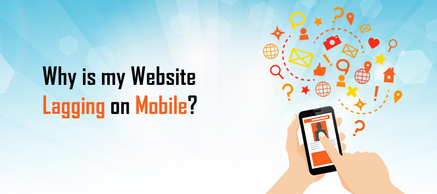 Why is my Website Lagging on Mobile | Dotcom-Monitor Tools Blog