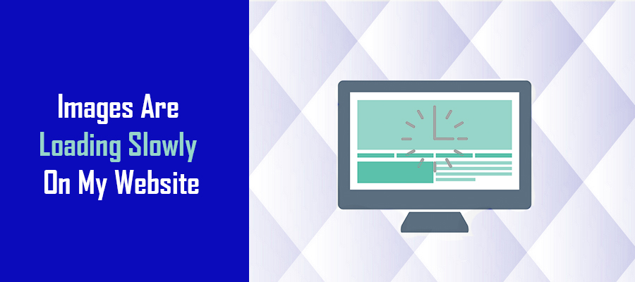 images-are-loading-slowly-on-my-website-dotcom-monitor-tools-blog